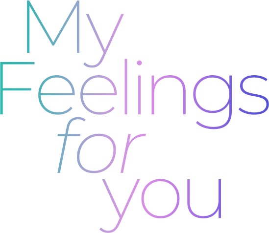 My Feelings for you
